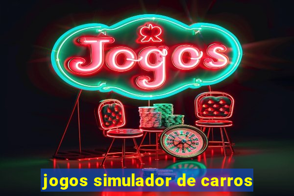 jogos simulador de carros